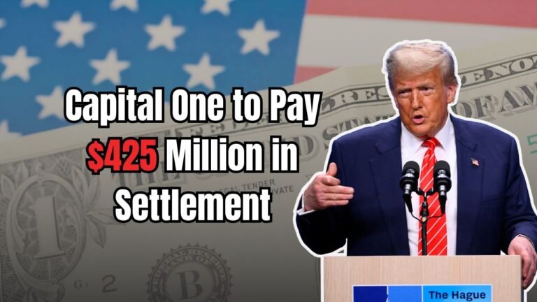 Capital One to Pay $425 Million in Settlement — See Who’s Eligible for Compensation