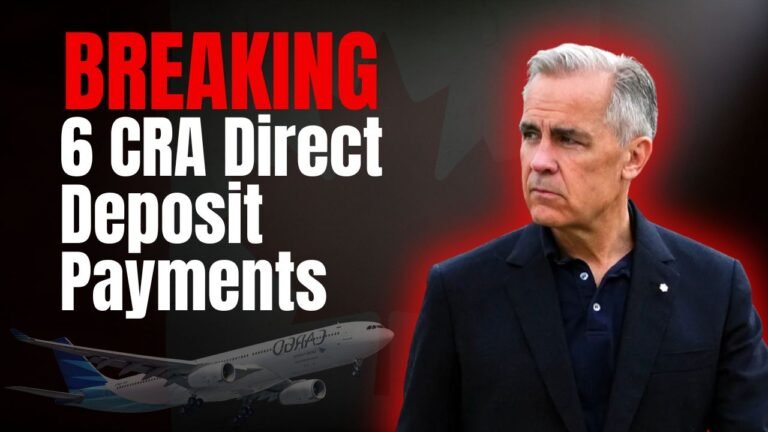 6 CRA Direct Deposit Payments Arriving Before Christmas 2025 — Complete Schedule Released