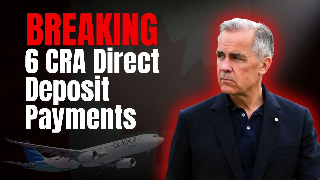 6 CRA Direct Deposit Payments Arriving Before Christmas 2025 — Complete Schedule Released