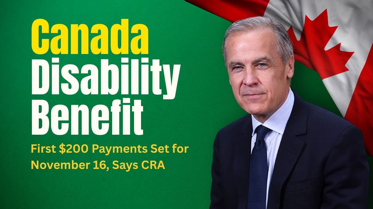 Canada Disability Benefit: First $200 Payments Set for November 16, Says CRA