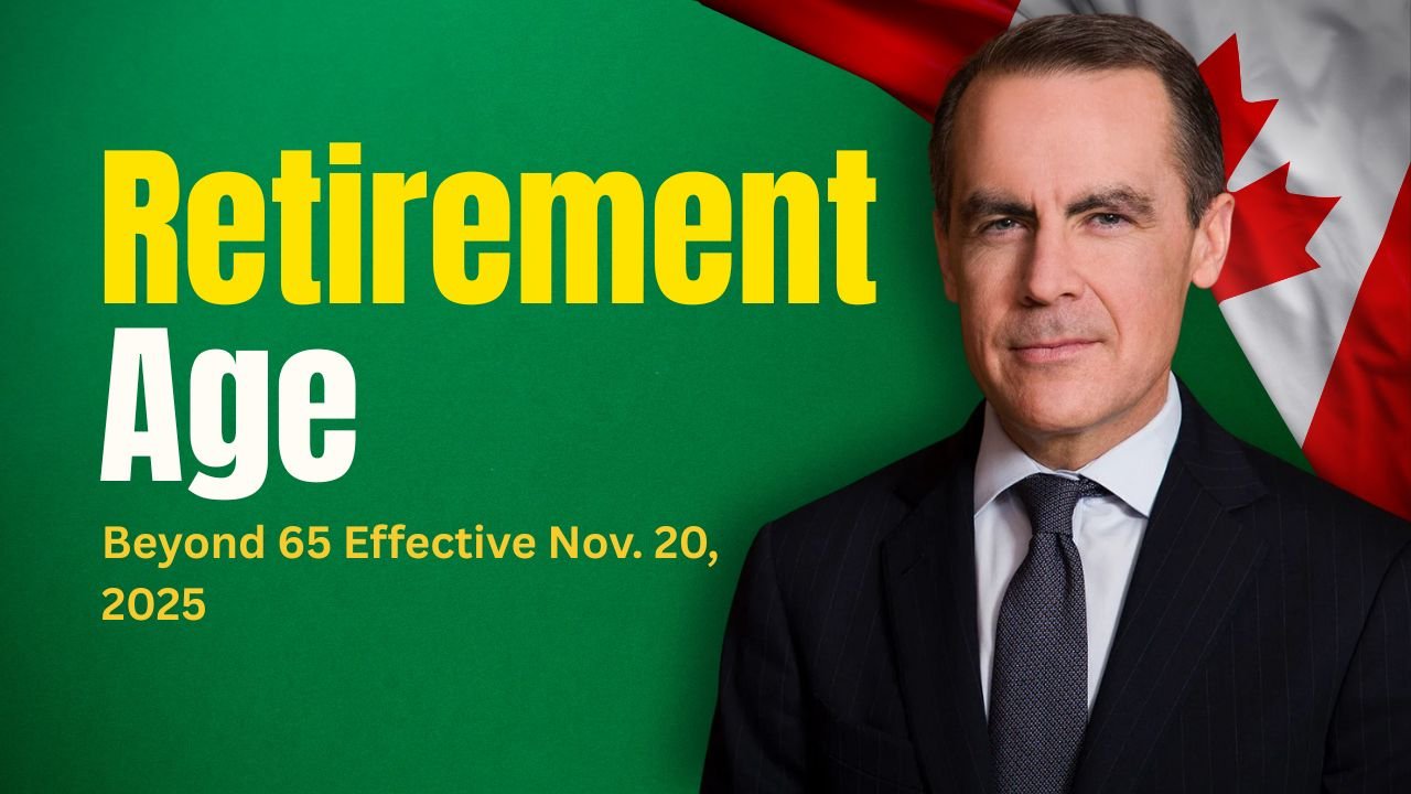 Canada Redefines Retirement Age Beyond 65 Effective Nov. 20, 2025 — Impact on Future Pensioners Explained