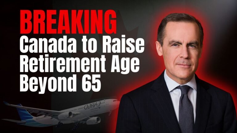 Canada to Raise Retirement Age Beyond 65 Starting November 15, 2025