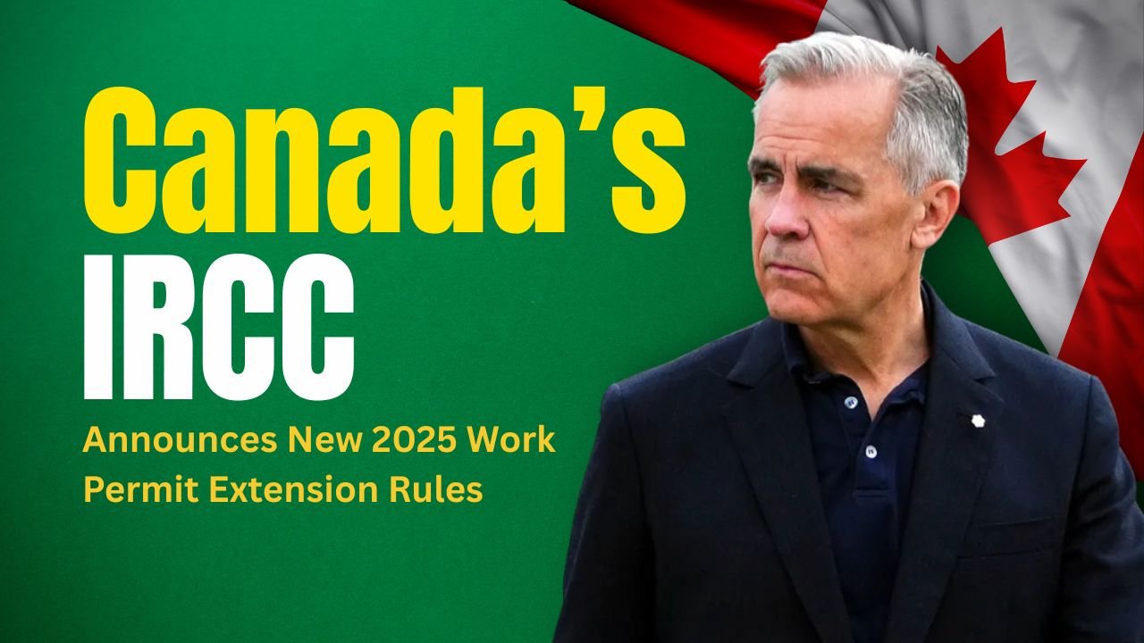 Canada’s IRCC Announces New 2025 Work Permit Extension Rules — Full Eligibility Breakdown