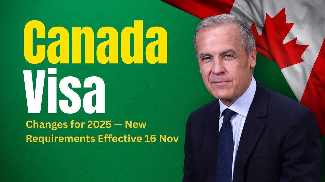 Major Canada Visa Changes for 2025 — New Requirements Effective 16 Nov