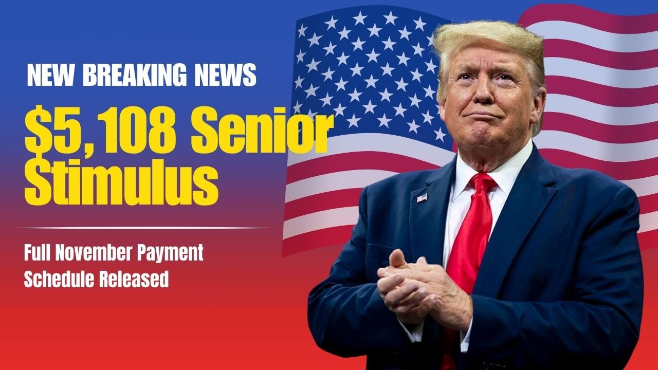 SSA Confirms $5,108 Senior Stimulus 2025 — Full November Payment Schedule Released