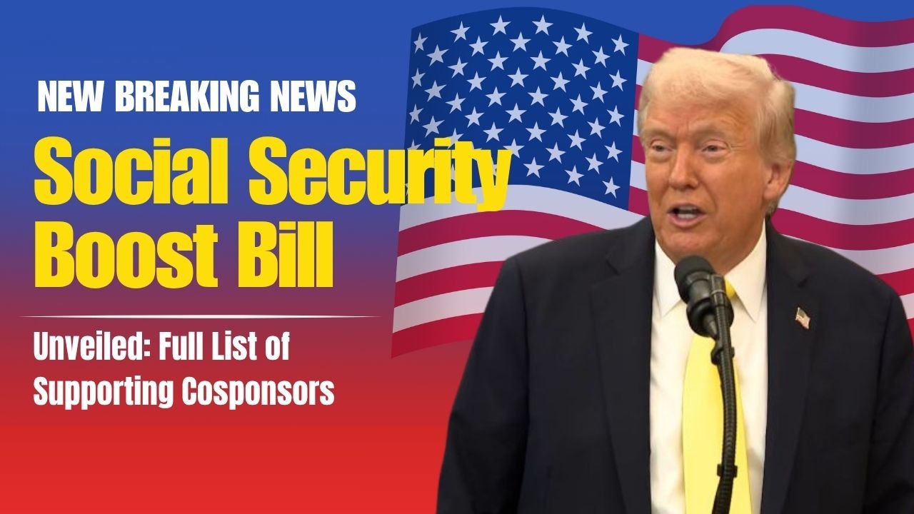 Social Security Boost Bill Unveiled: Full List of Supporting Cosponsors
