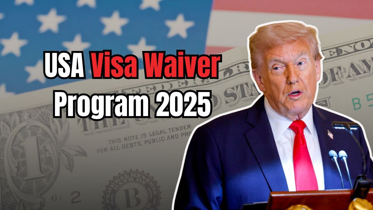 USA Visa Waiver Program 2025 — Latest List of Eligible Countries Announced